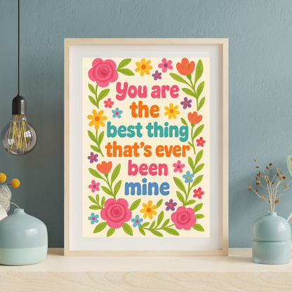 You Are The Best Thing That's Ever Been Mine - Print - Taylor Swift - Mine Quote