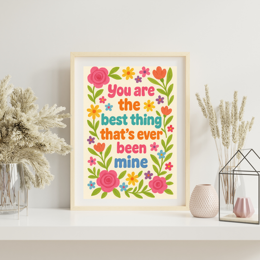 You Are The Best Thing That's Ever Been Mine - Print - Taylor Swift - Mine Quote